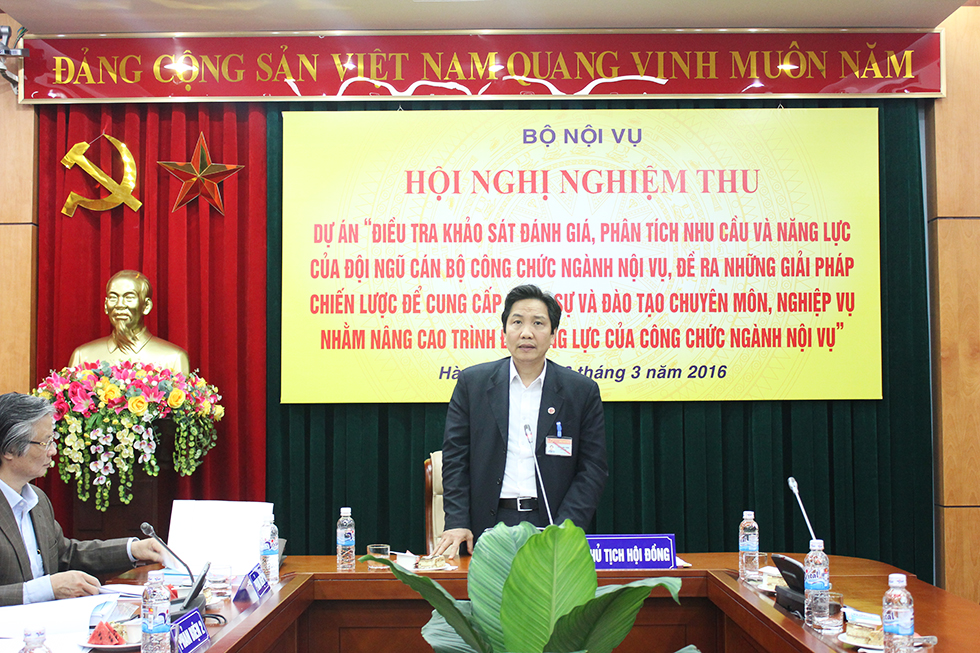 Nghiệm thu Dự án "Điều tra khảo sát đánh giá, phân tích nhu cầu và năng lực của đội ngũ cán bộ công chức ngành Nội vụ, đề ra những giải pháp chiến lược để cung cấp nhân sự và đào tạo chuyên môn, nghiệp vụ nhằm nâng cao trình độ, năng lực của công chức ngành Nội vụ"