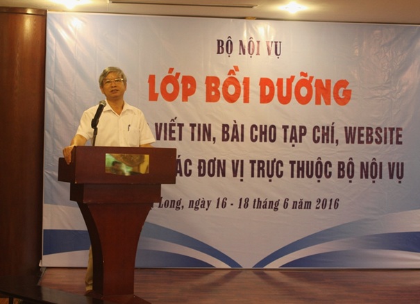 Lớp bồi dưỡng kỹ năng viết tin, bài cho tạp chí, website của Bộ và các đơn vị trực thuộc Bộ Nội vụ