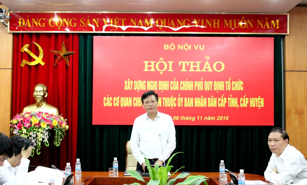 Hội thảo góp ý kiến xây dựng dự thảo Nghị định của Chính phủ quy định tổ chức các cơ quan chuyên môn thuộc Ủy ban nhân dân cấp tỉnh, cấp huyện