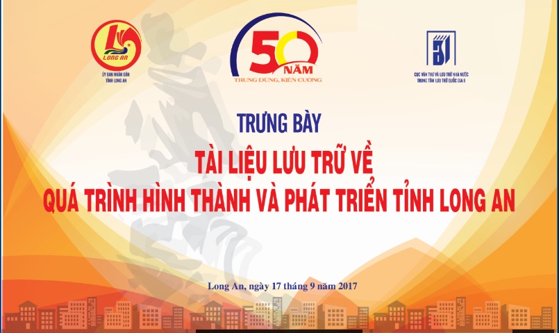 Trưng bày tài liệu lưu trữ “Quá trình hình thành và phát triển tỉnh Long An”
