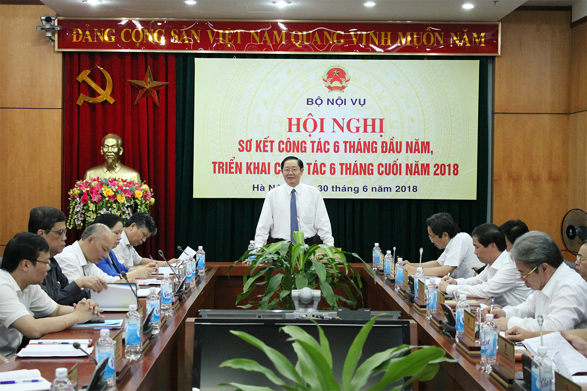 Bộ Nội vụ sơ kết công tác 6 tháng đầu năm, triển khai công tác 6 tháng cuối năm 2018