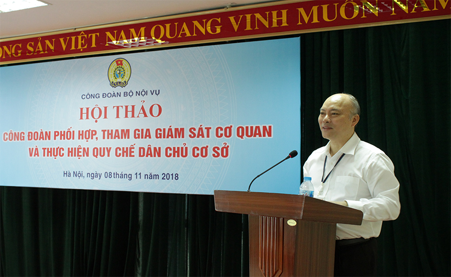 Công đoàn Bộ Nội vụ: Hội thảo “Công đoàn phối hợp, tham gia giám sát cơ quan và thực hiện Quy chế dân chủ ở cơ sở”.