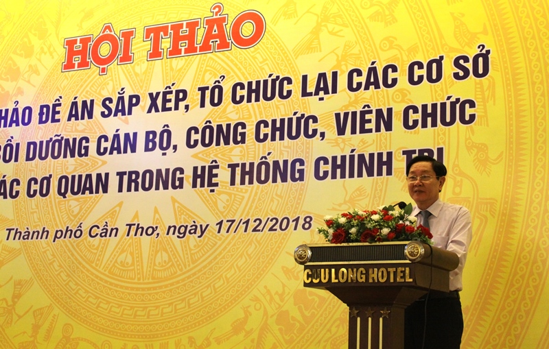 Hội thảo góp ý Đề án sắp xếp, tổ chức lại các cơ sở đào tạo, bồi dưỡng cán bộ, công chức, viên chức thuộc các cơ quan trong hệ thống chính trị