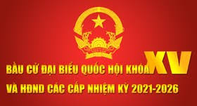 Hướng dẫn tuyên truyền cuộc cuộc bầu cử đại biểu Quốc hội khóa XV và đại biểu Hội đồng nhân dân các cấp nhiêm kỳ 2021 – 2026