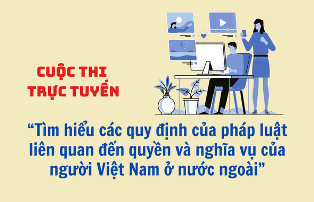 Bộ Nội vụ hưởng ứng Cuộc thi trực tuyến “Tìm hiểu các quy định của pháp luật liên quan đến quyền và nghĩa vụ của người Việt Nam ở nước ngoài”