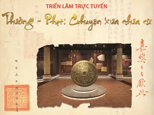 Triển lãm trực tuyến 3D “Thưởng – Phạt: Chuyện xưa chưa cũ”