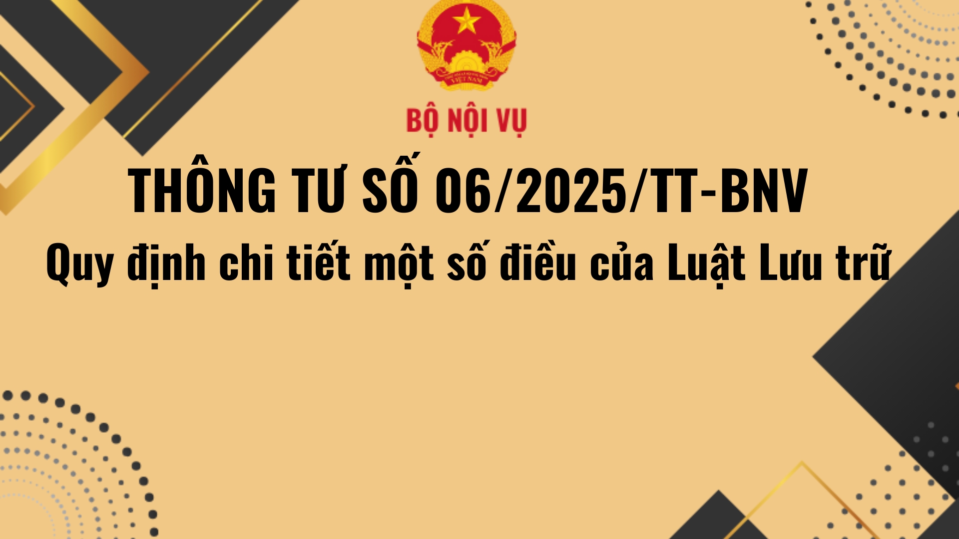Bộ Nội vụ ban hành Thông tư quy định chi tiết một số điều của Luật Lưu trữ