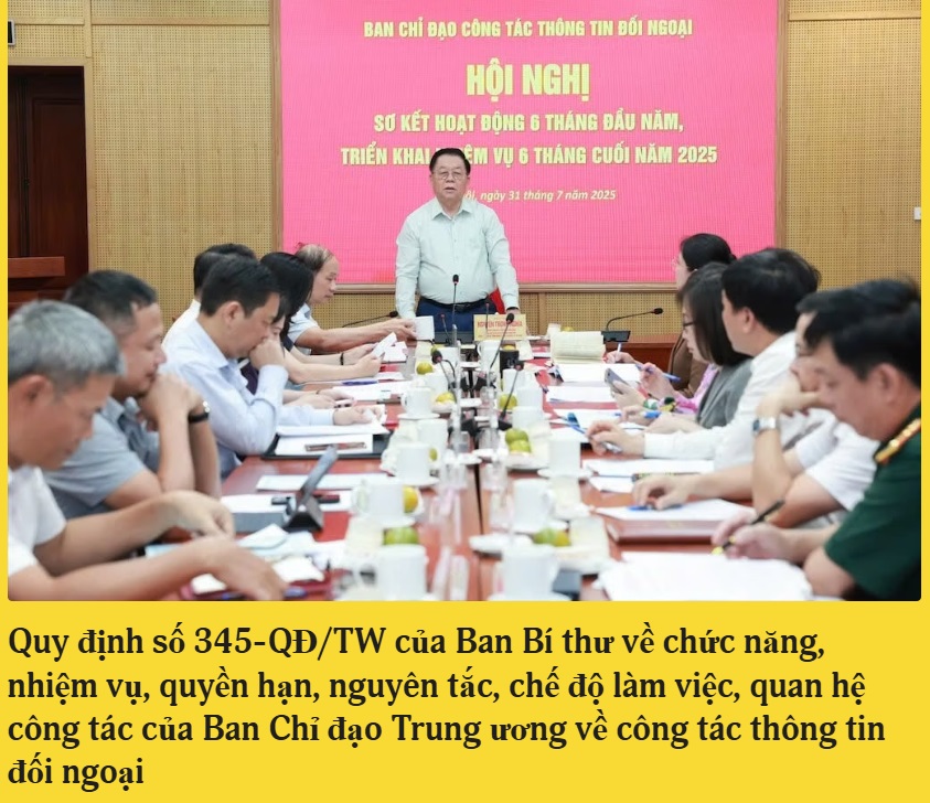 Quy định số 345-QĐ/TW của Ban Bí thư về chức năng, nhiệm vụ, quyền hạn, nguyên tắc, chế độ làm việc, quan hệ công tác của Ban Chỉ đạo Trung ương về công tác thông tin đối ngoại.