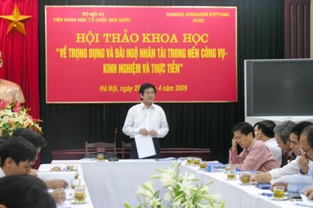 Viện Khoa học Tổ chức Nhà nước - Bộ Nội vụ tổ chức Hội thảo ”Về trọng dụng và đãi ngộ nhân tài trong nền công vụ - kinh nghiệm và thực tiễn ”