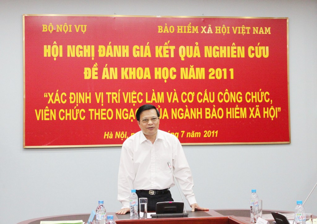Hội nghị đánh giá kết quả nghiên cứu Đề án khoa học năm 2011 “Xác định vị trí việc làm và cơ cấu công chức, viên chức theo ngạch của ngành Bảo hiểm xã hội"