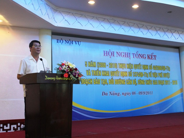 Hội nghị tổng kết 5 năm (2006 - 2010) thực hiện Quyết định số 40/2006/QĐ-TTg và triển khai Quyết định số 1374/QĐ-TTg về việc phê duyệt Kế hoạch đào tạo, bồi dưỡng cán bộ, công chức giai đoạn 2011 - 2015