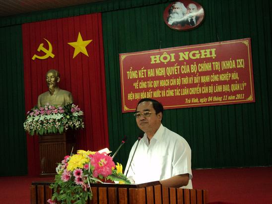 Trà Vinh: Tổng kết hai Nghị quyết của Bộ Chính trị (khóa IX) về công tác quy hoạch cán bộ thời kỳ đẩy mạnh công nghiệp hóa, hiện đại hóa đất nước và công tác luân chuyển cán bộ lãnh đạo, quản lý