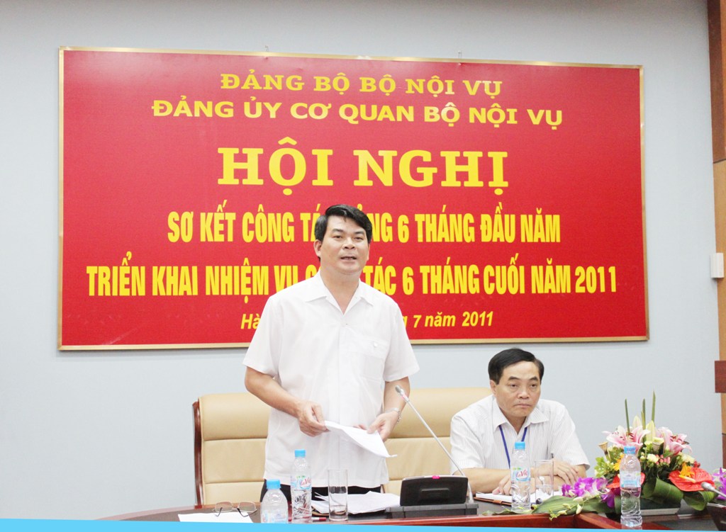 Hội nghị sơ kết công tác Đảng 6 tháng đầu năm và triển khai nhiệm vụ công tác 6 tháng cuối năm 2011 của Đảng ủy cơ quan Bộ Nội vụ